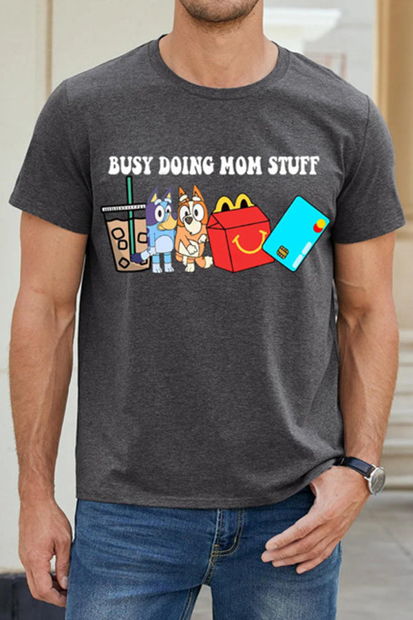 Busy Doing Mom Stuff Tee