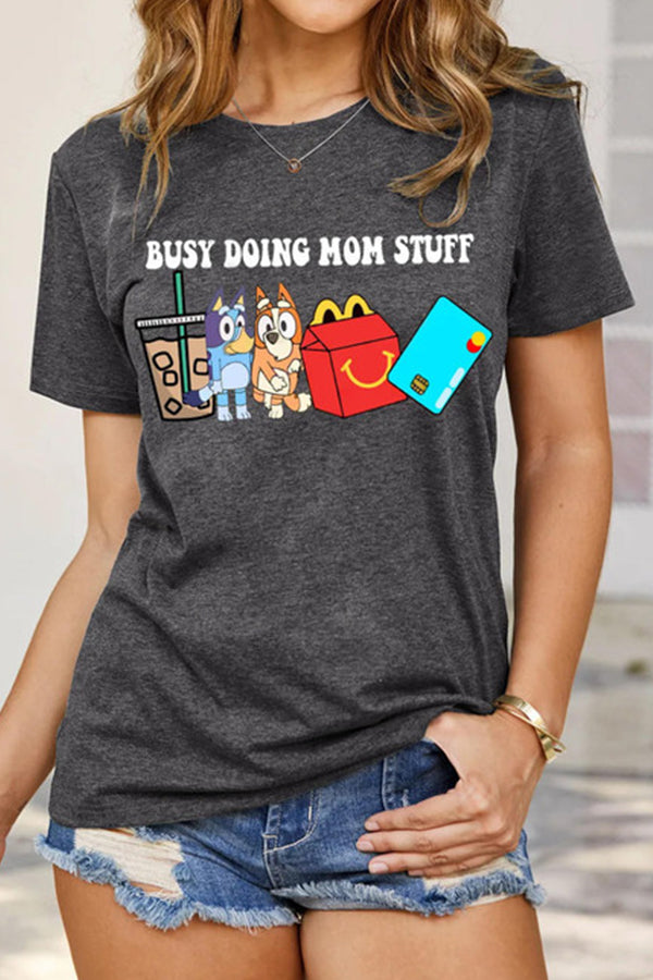 Busy Doing Mom Stuff Tee